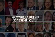 Mattarella premia 31 'esempi civili'